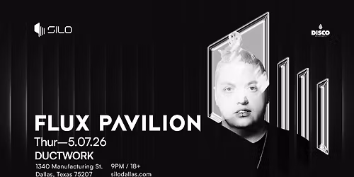 Flux Pavilion - Ductwork - SILO - 05.07.26
