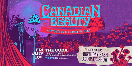 Sold Out! Canadian Beauty presents an Acoustic Grateful Dead early show!