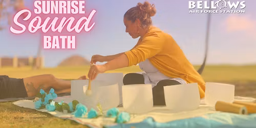 Sunrise Sound Bath Session