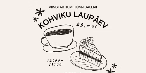 Kohviku laup\u00e4ev Viimsi Artiumi T\u00fcnnigaleriis