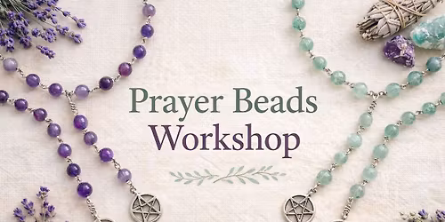 Stewart Traditions Prayer Beads Workshop 