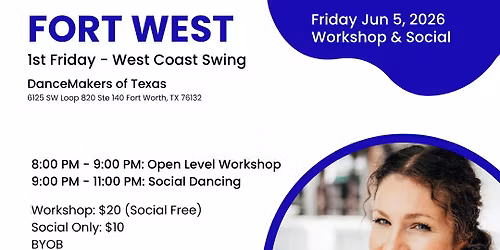 Fort West - 1st Friday - June 2026 - West Coast Swing - Workshop & Social