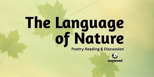 The Language of Nature - Poetry Reading & Discussion