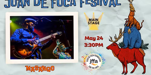 Juan de Fuca Festival: MaSaNGO