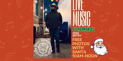 LIVE MUSIC & PHOTOS w\/ SANTA