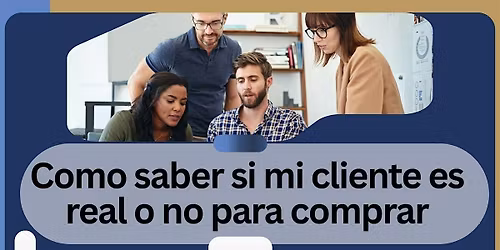Como saber si mi cliente es real o no para comprar.