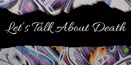 Let's Talk About Death