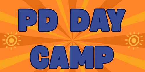 \u2600\ufe0fPD Day Camp\u2600\ufe0f