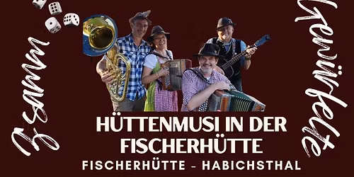 H\u00fcttenmusi in der Fischerh\u00fctte
