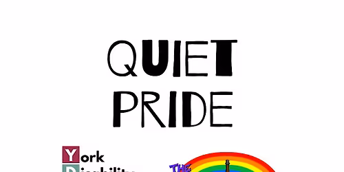 York Disability Rights Forum - Quiet Pride 2026