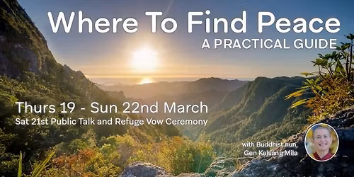 Refuge Retreat & Refuge Vow Ceremony with Gen Kelsang Mila