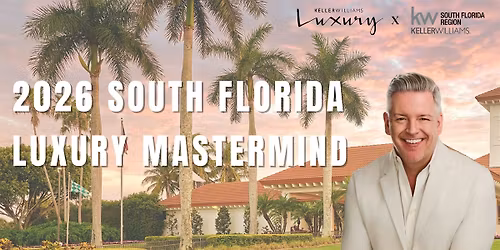 2026 South Florida Luxury Mastermind