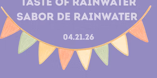 Taste of Rainwater \/ Sabor de Rainwater