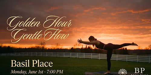 Golden Hour Gentle Flow at Basil Place