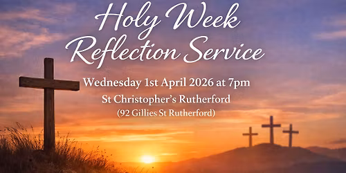 Holy Week Reflection Service