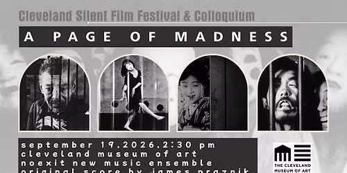 A PAGE OF MADNESS (1926) with original score performed by NoExit New Music Ensemble