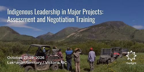 Indigenous Leadership in Major Projects: Assessment & Negotiation Training