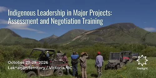 Indigenous Leadership in Major Projects Assessment & Negotiations Training