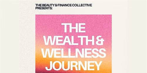 The Wealth & Wellness Workshop #1: DESIGN YOUR DREAM LIFE