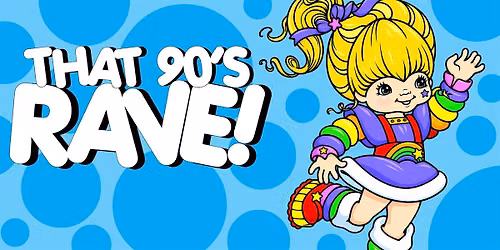 THAT 90'S RAVE