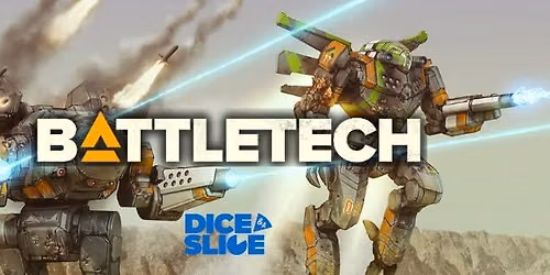 Battletech @ Dice & a Slice