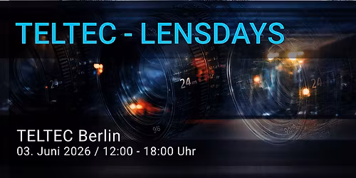 Teltec Lens Days 2026