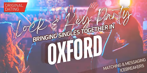 Lock & Key Singles Party - Oxford | Ages 30-45