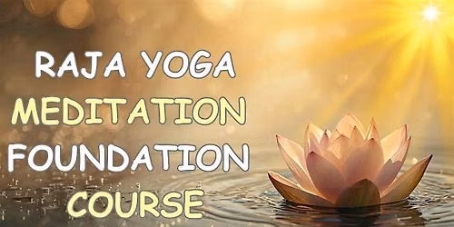 Raja Yoga Meditation Course (English) In-Person \u2013 Vancouver & Online