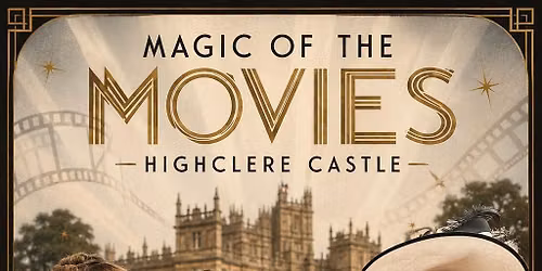 Magic of the Movies - Highclere Castle - Salon Appointments 