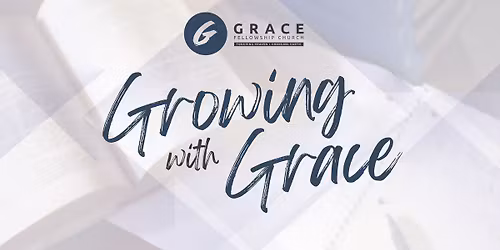 Growing with Grace Fall 2025