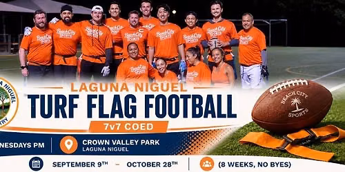 Laguna Niguel \u2022 Wednesday Flag Football (Turf 7v7 Coed) - Starts September 9th