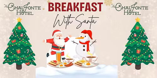 Breakfast with Santa\ud83c\udf84\ud83c\udf85