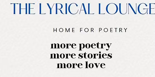 The Lyrical Lounge - Open Mic