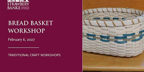 Bread Basket Workshop
