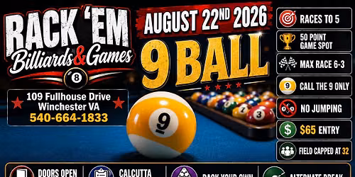 Rack 'em Billiards&Games Open Handicapped 9 Ball