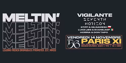 MELTIN' - BASS MUSIC au STUDIO56 - PARIS