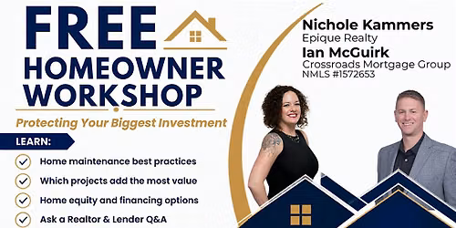 Home Owners Workshop- Protecting Your Biggest Investment