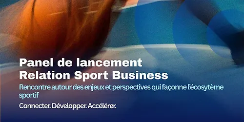 Panel - Lancement de Relation Sport Business