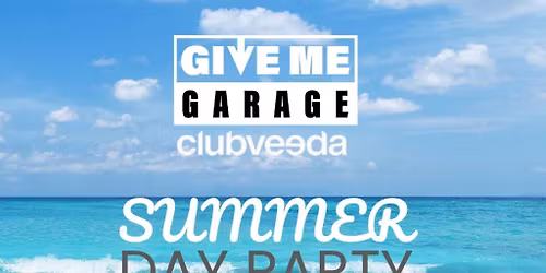 Give Me Garage Presents the Summer Day Party - St. Albans