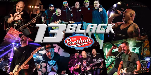 13BLACK at the Porthole