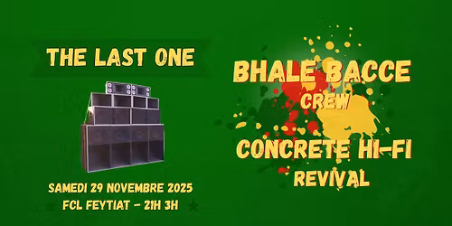THE LAST ONE (Bhale Bacce et Concrete)
