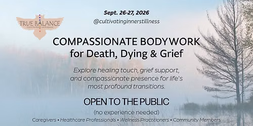 Compassionate Bodywork for Death, Dying & Grief - Atlanta, GA
