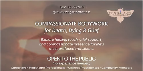 Compassionate Bodywork for Death, Dying & Grief - Atlanta, GA