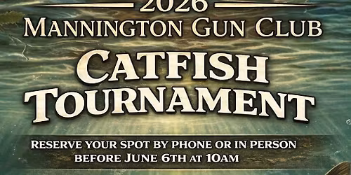 Mannington Gun Club Catfish Tournament 