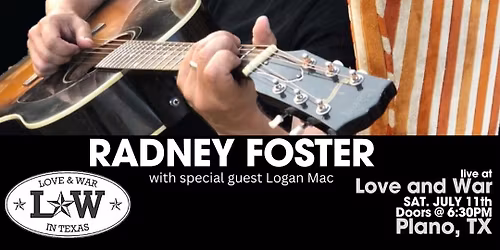 RADNEY FOSTER LIVE @ LOVE AND WAR - PLANO, TX