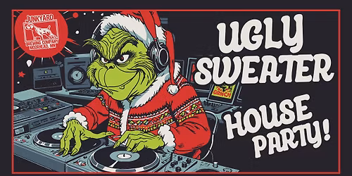 Ugly Sweater House Party! at Junkyard Brewing Co.