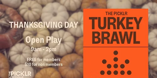 Turkey Brawl at The Picklr Lewisville