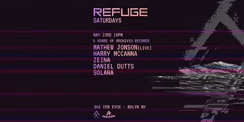 Refuge Saturdays: Mathew Jonson (Live), Harry McCanna, Zeina, Daniel Dutts