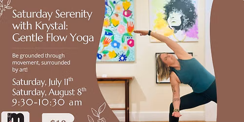 Saturday Serenity with Krystal: Gentle Flow Yoga at the Gallery