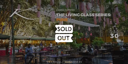 THE LIVING GLASS SERIES: PUNE